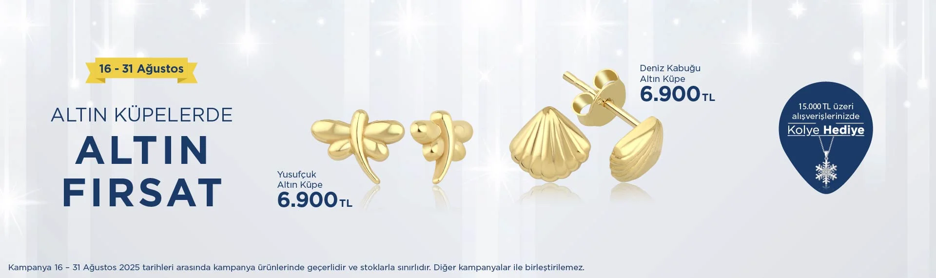 16-31 Ağustos Kampanyalı Altın Ürünler